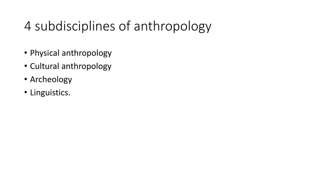 4 subdisciplines of anthropology