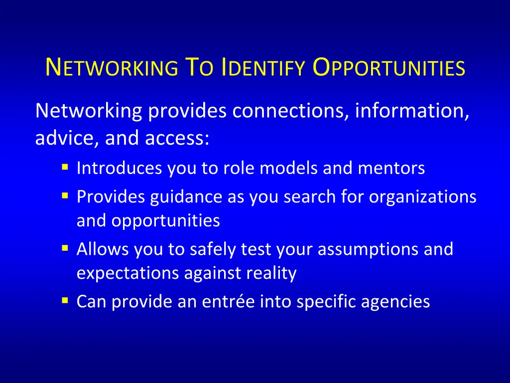 n etworking t o i dentify o pportunities