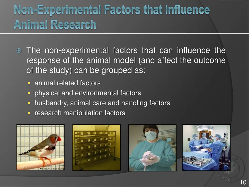 non experimental factors that influence animal