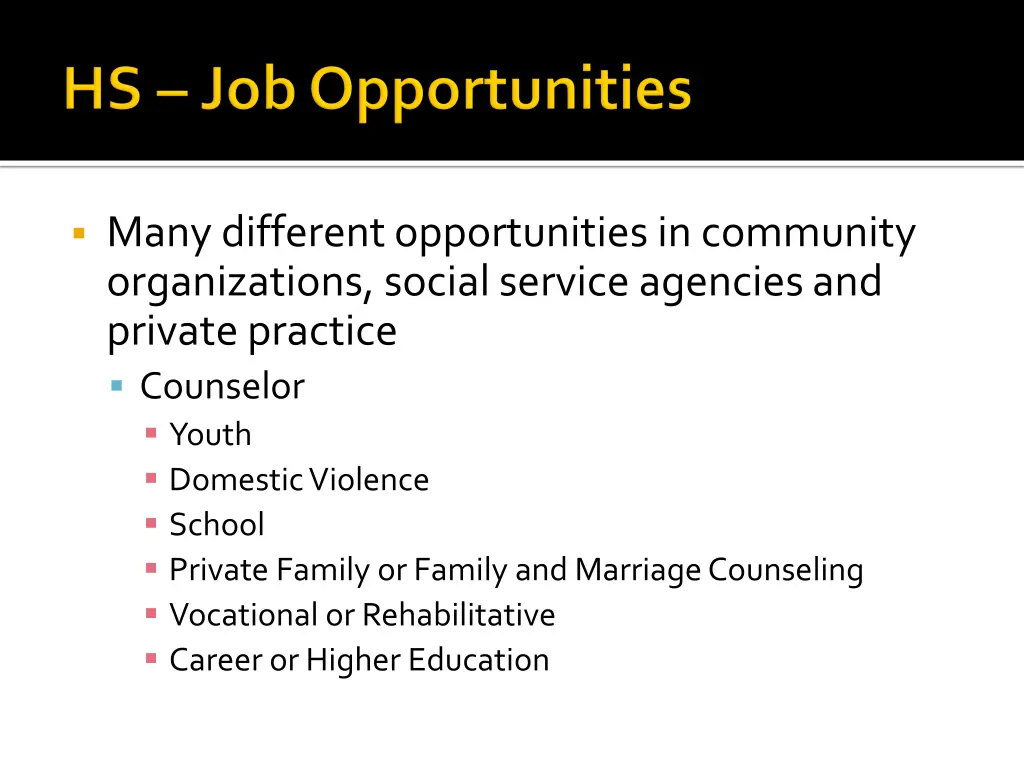 many different opportunities in community