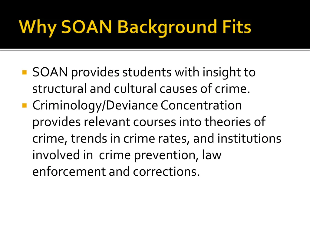 soan provides students with insight to structural