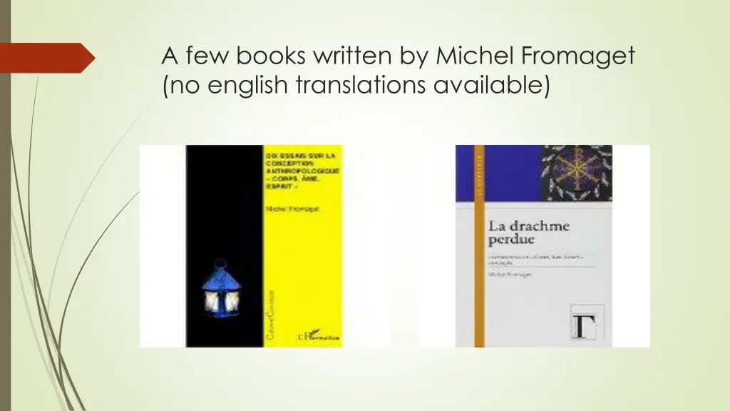 a few books written by michel fromaget no english