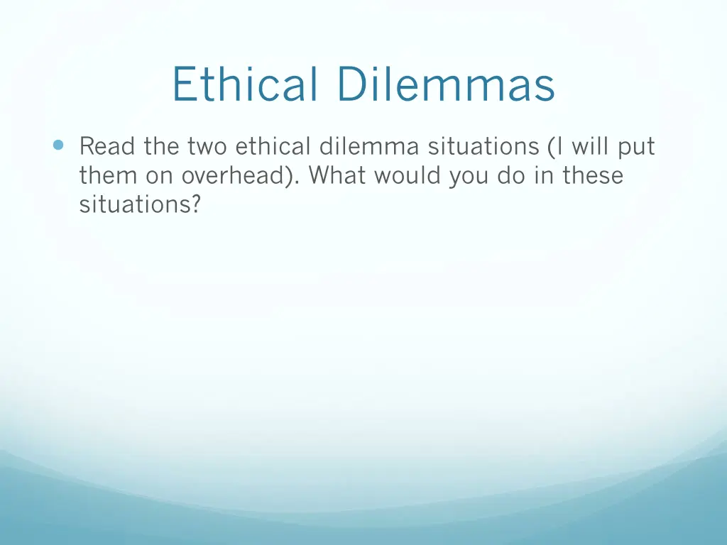 ethical dilemmas