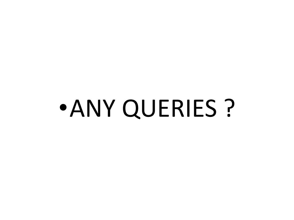 any queries