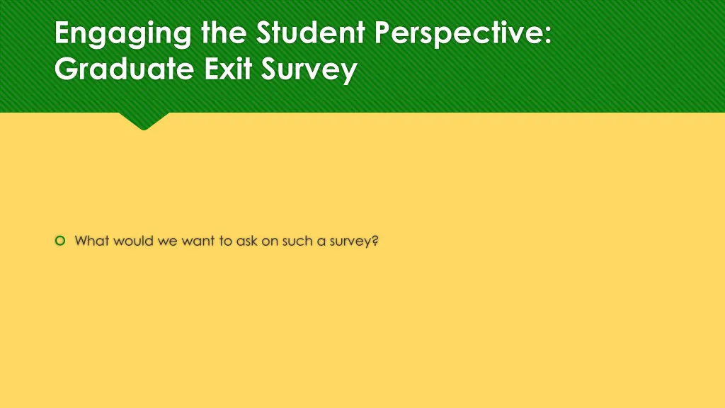 engaging the student perspective graduate exit