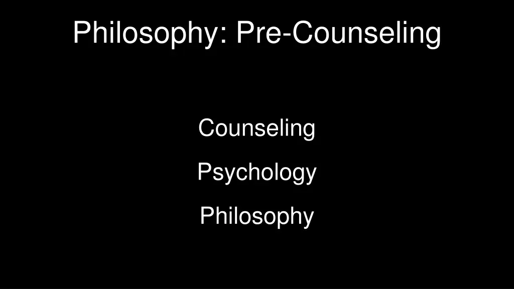 philosophy pre counseling