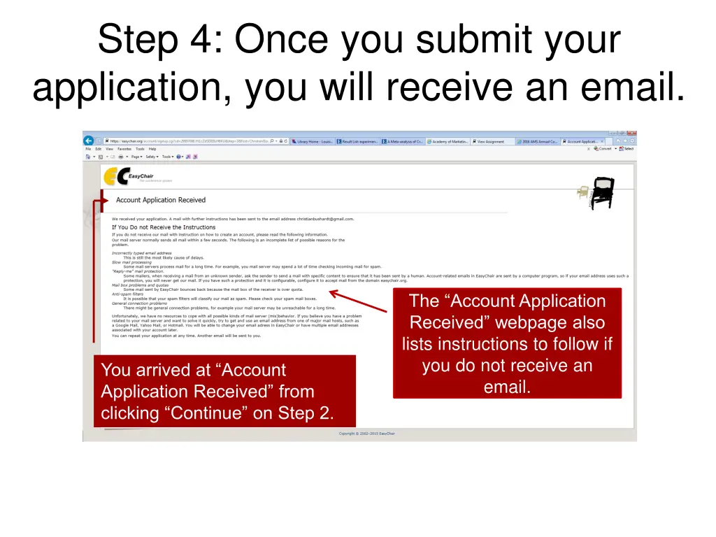 step 4 once you submit your application you will