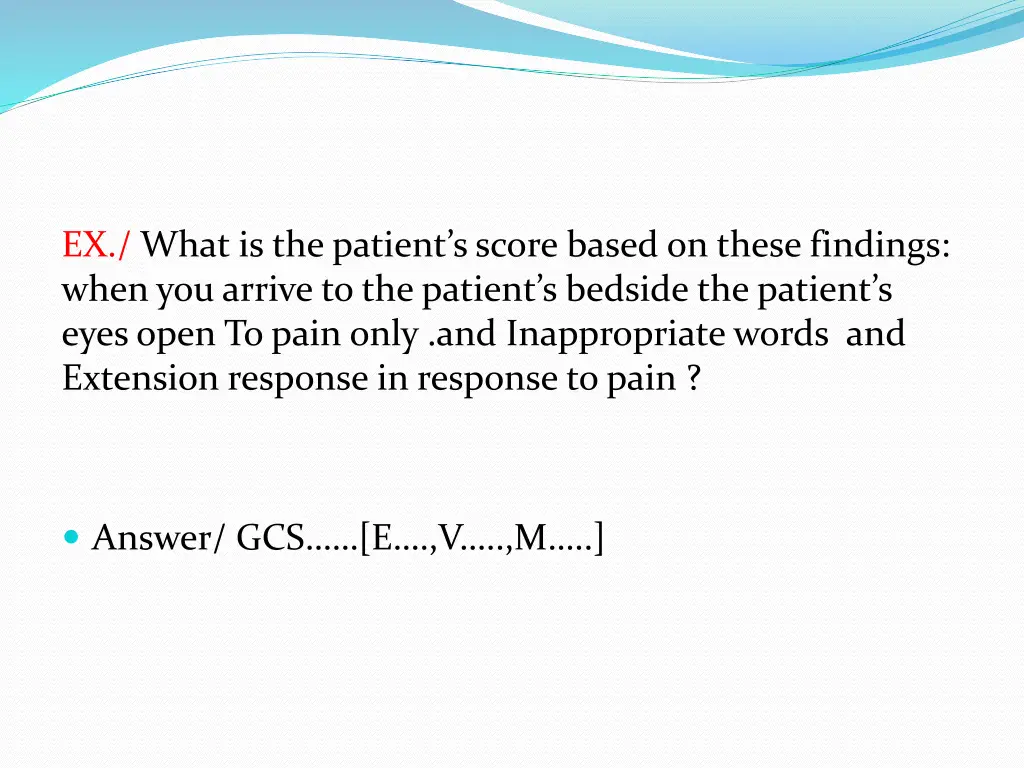 ex what is the patient s score based on these 1