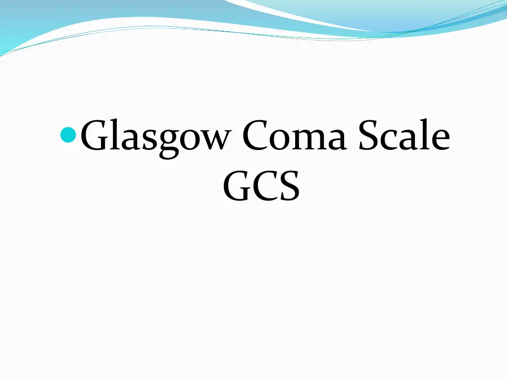 glasgow coma scale gcs