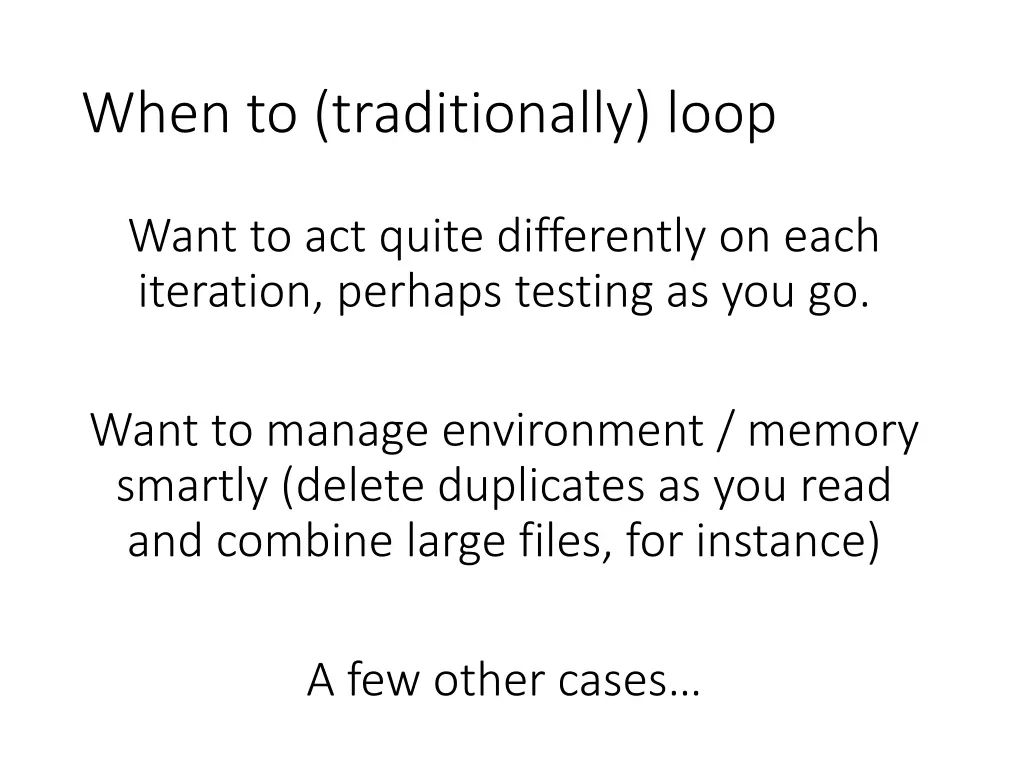 when to traditionally loop