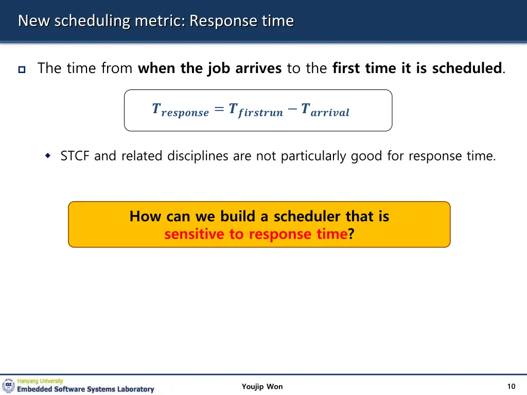 new scheduling metric response time