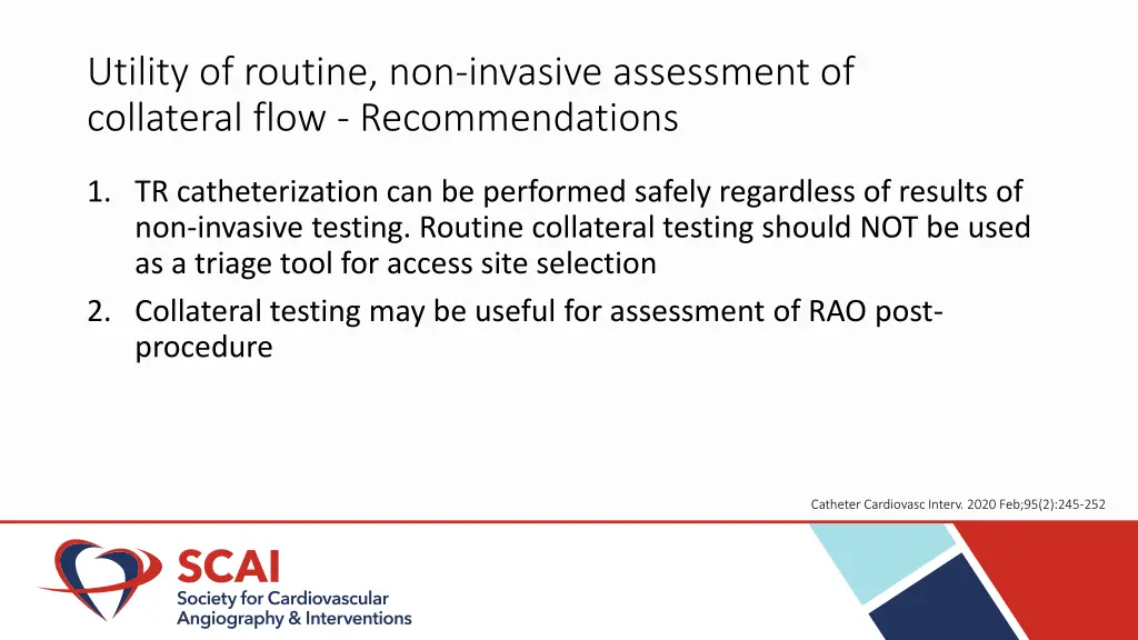 utility of routine non invasive assessment