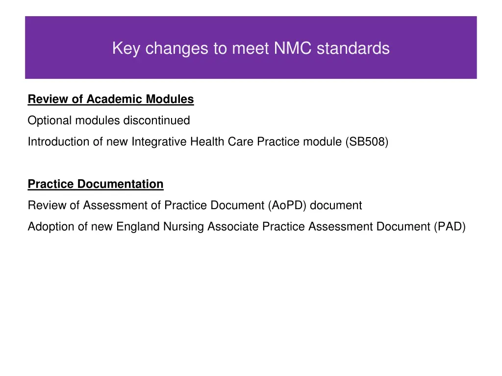 key changes to meet nmc standards