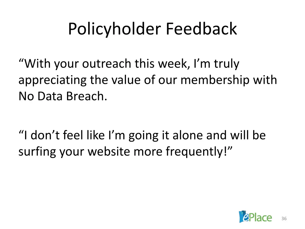 policyholder feedback