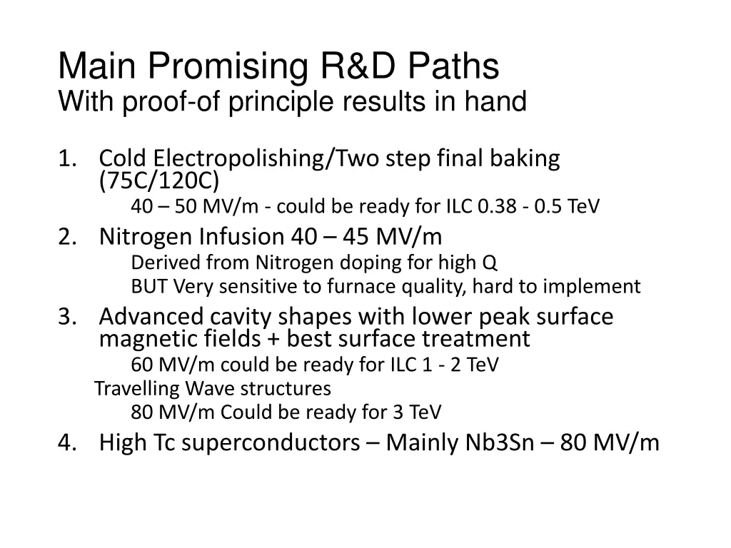 main promising r d paths with proof of principle 1