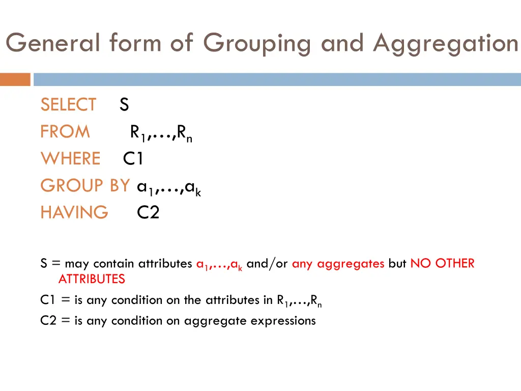 general form of grouping and aggregation