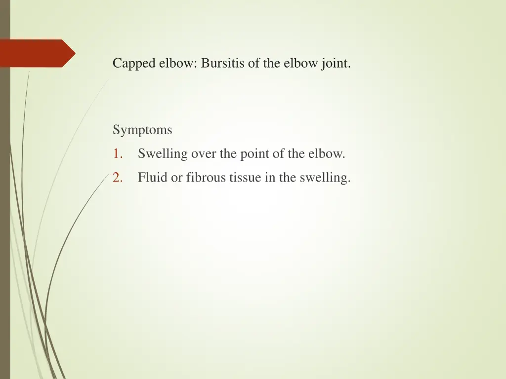 capped elbow bursitis of the elbow joint