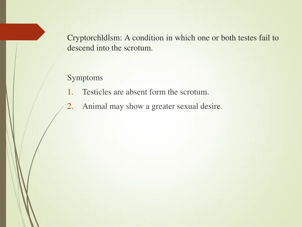 cryptorchldlsm a condition in which one or both