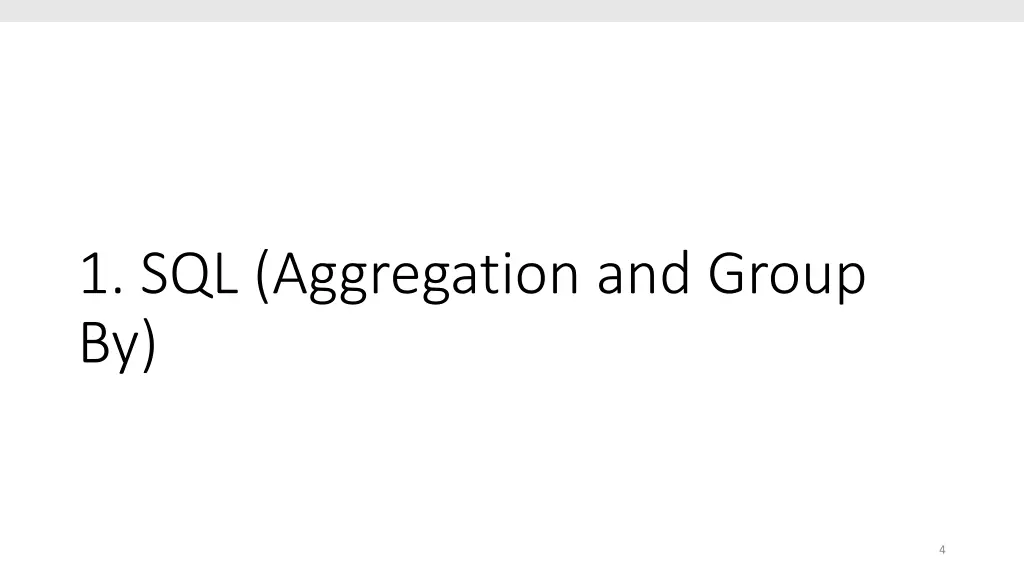 1 sql aggregation and group by