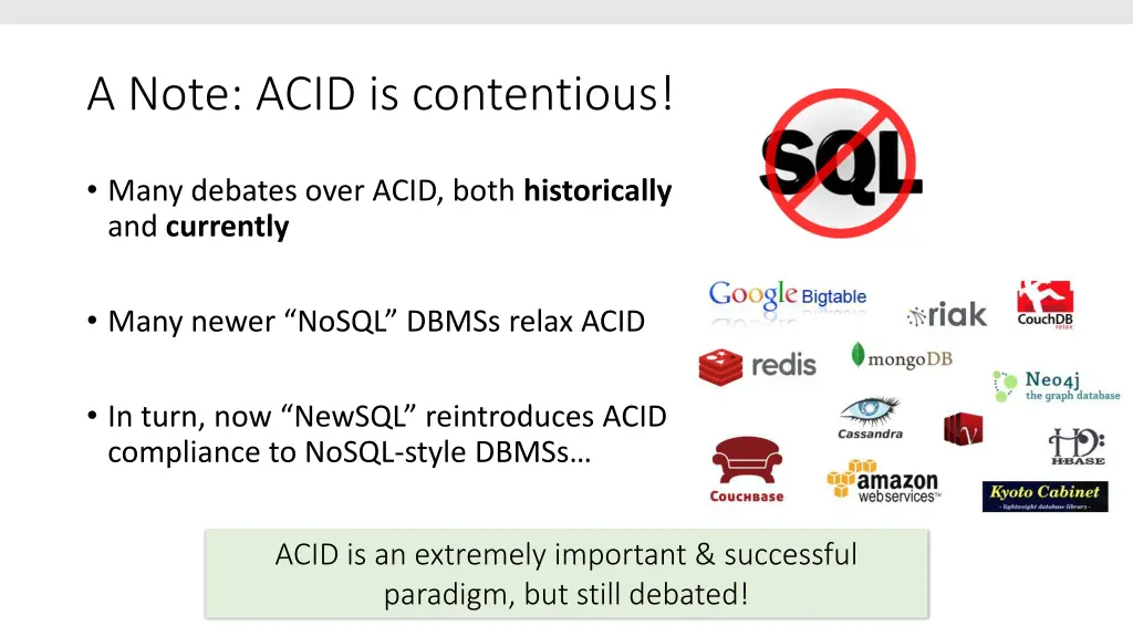 a note acid is contentious