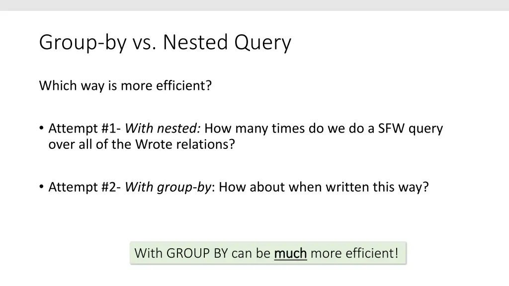 group by vs nested query