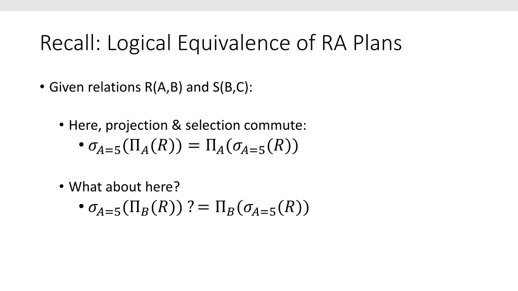 recall logical equivalence of ra plans