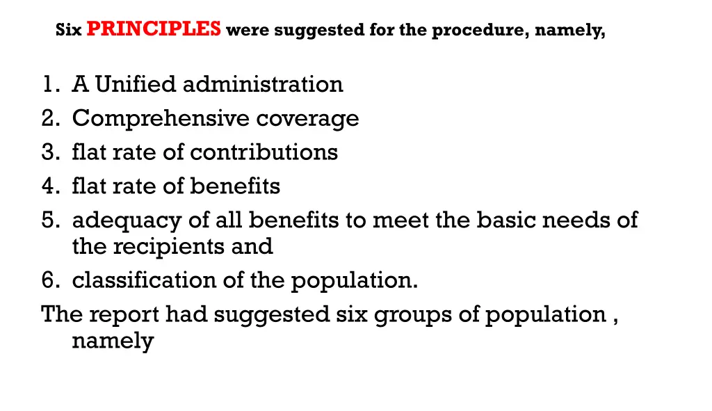 six principles were suggested for the procedure