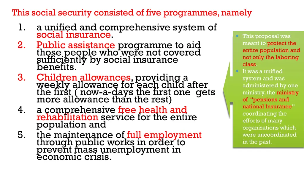 this social security consisted of five programmes