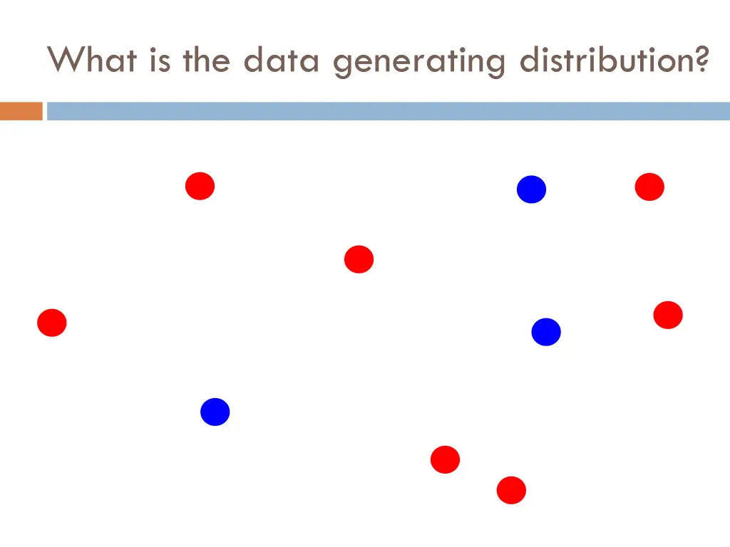 what is the data generating distribution 7