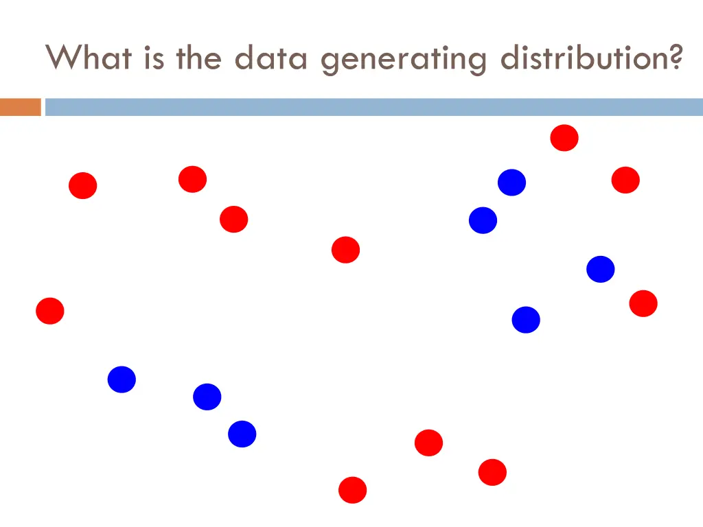 what is the data generating distribution 8