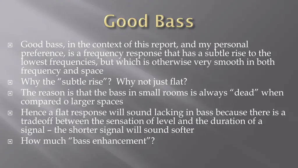 good bass in the context of this report