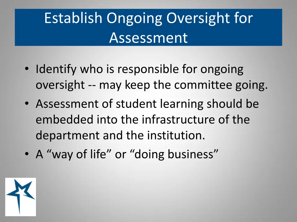 establish ongoing oversight for assessment