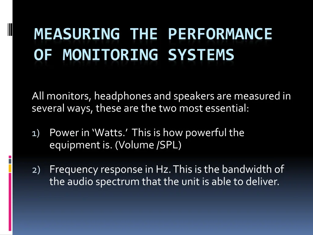 measuring the performance of monitoring systems