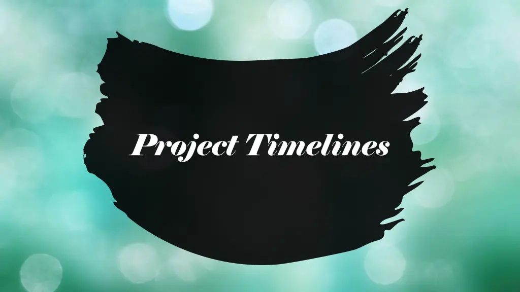 project timelines