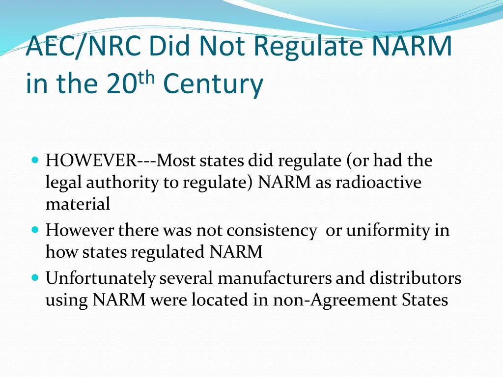 aec nrc did not regulate narm in the 20 th century