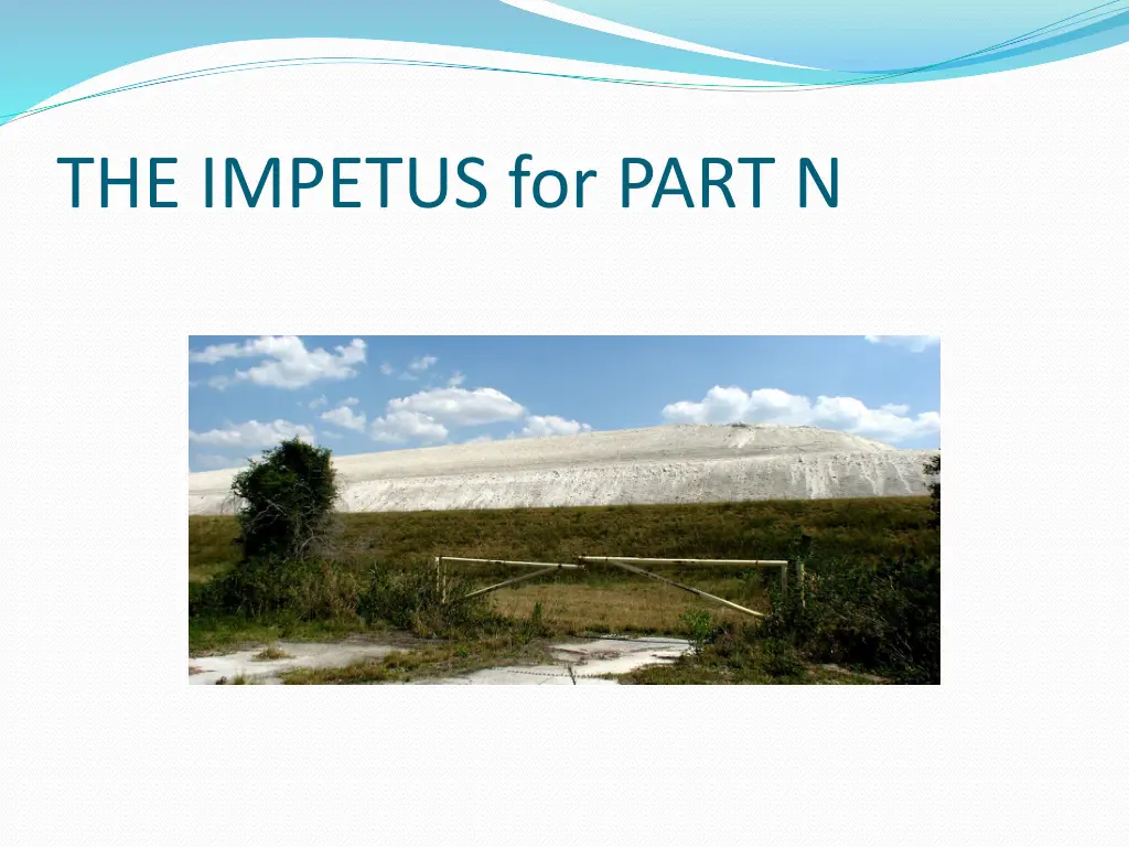 the impetus for part n