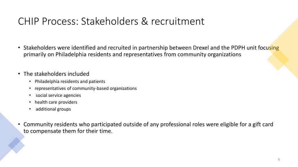 chip process stakeholders recruitment