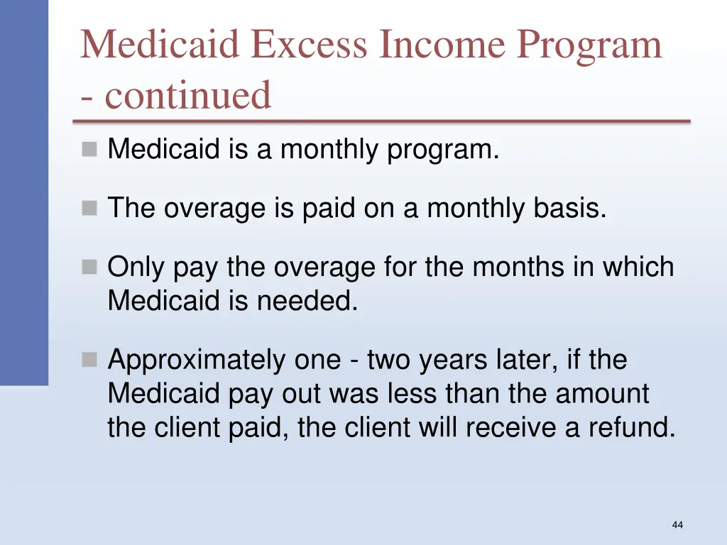 medicaid excess income program continued 2