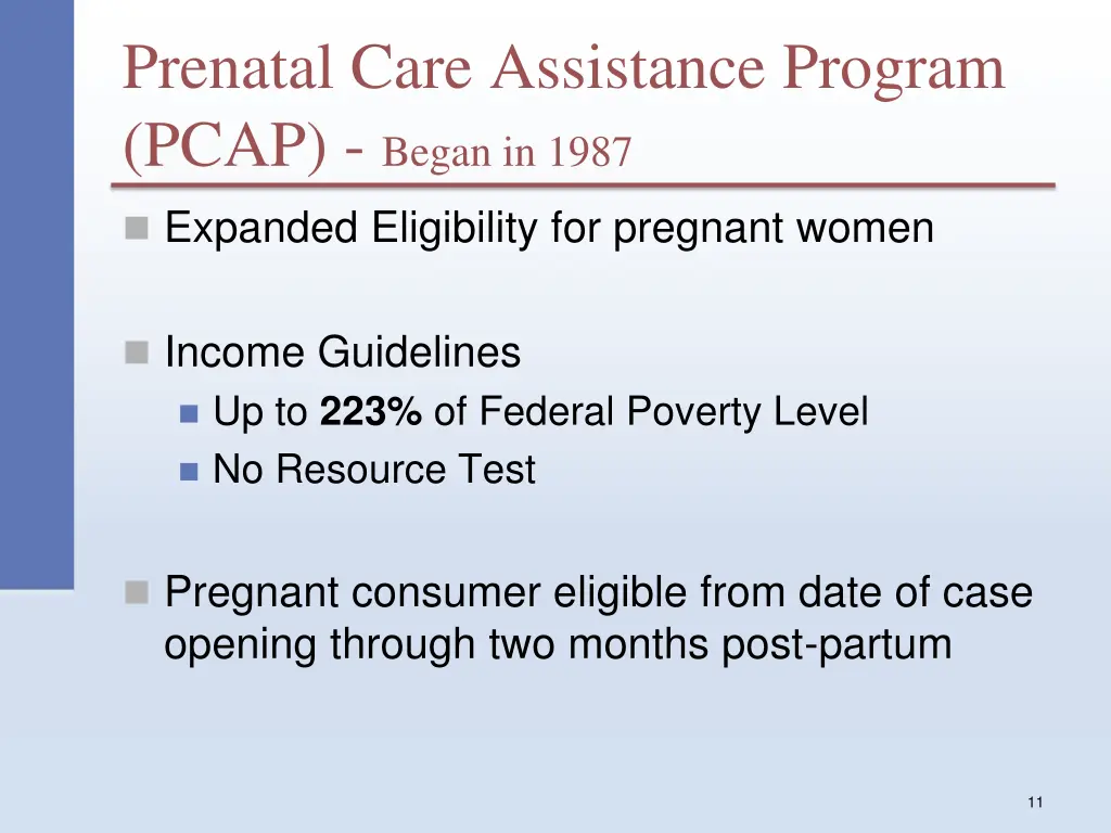 prenatal care assistance program pcap began