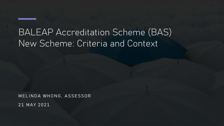 baleap accreditation scheme bas new scheme