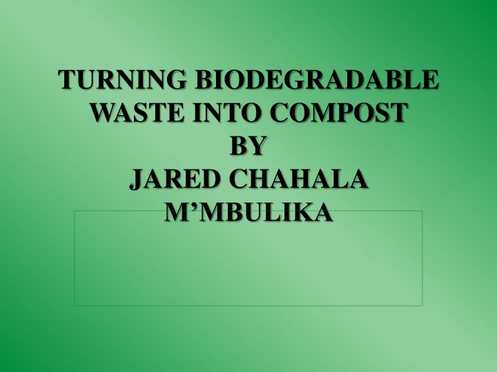 turning biodegradable waste into compost by jared