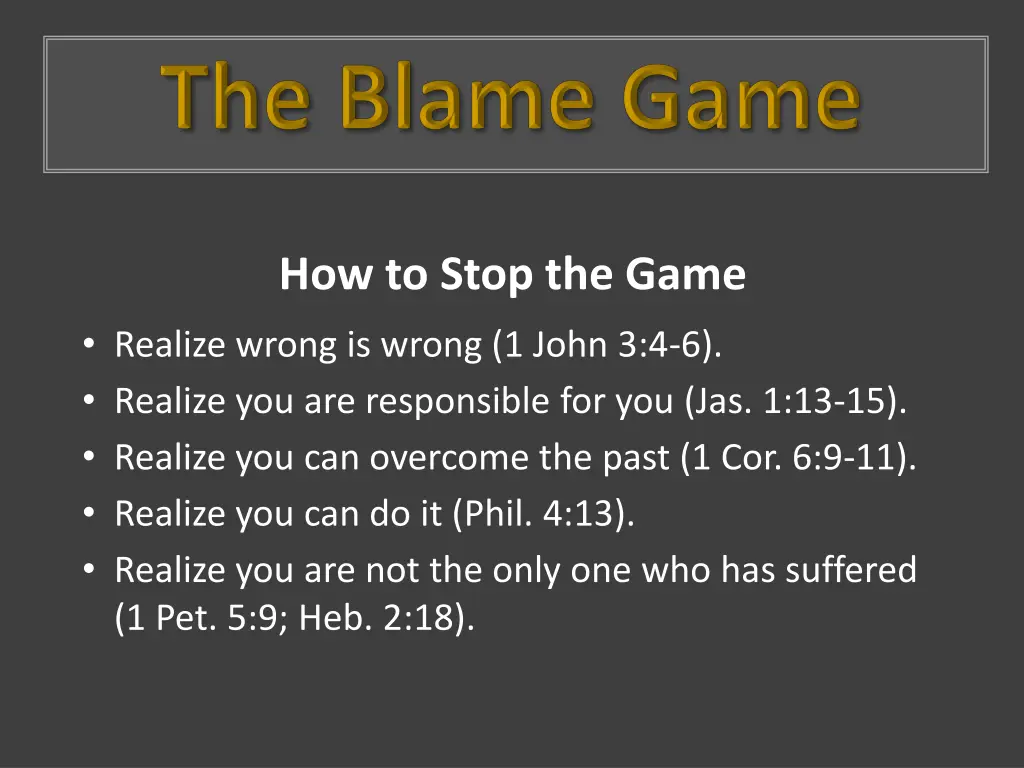 how to stop the game realize wrong is wrong