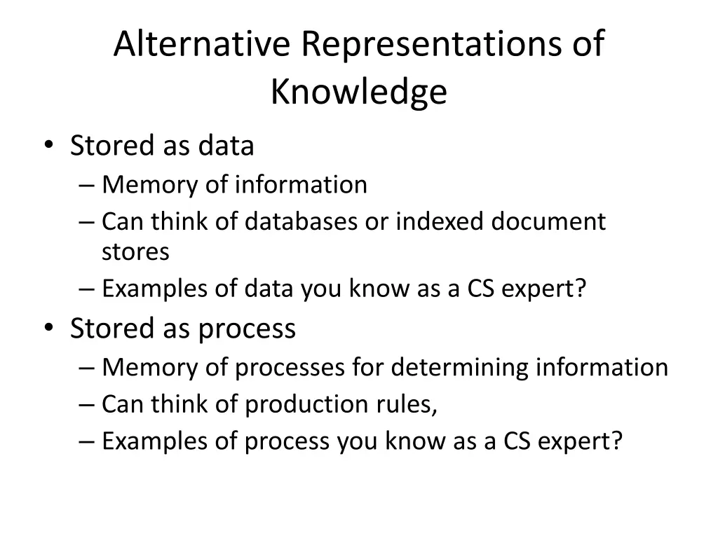 alternative representations of knowledge stored