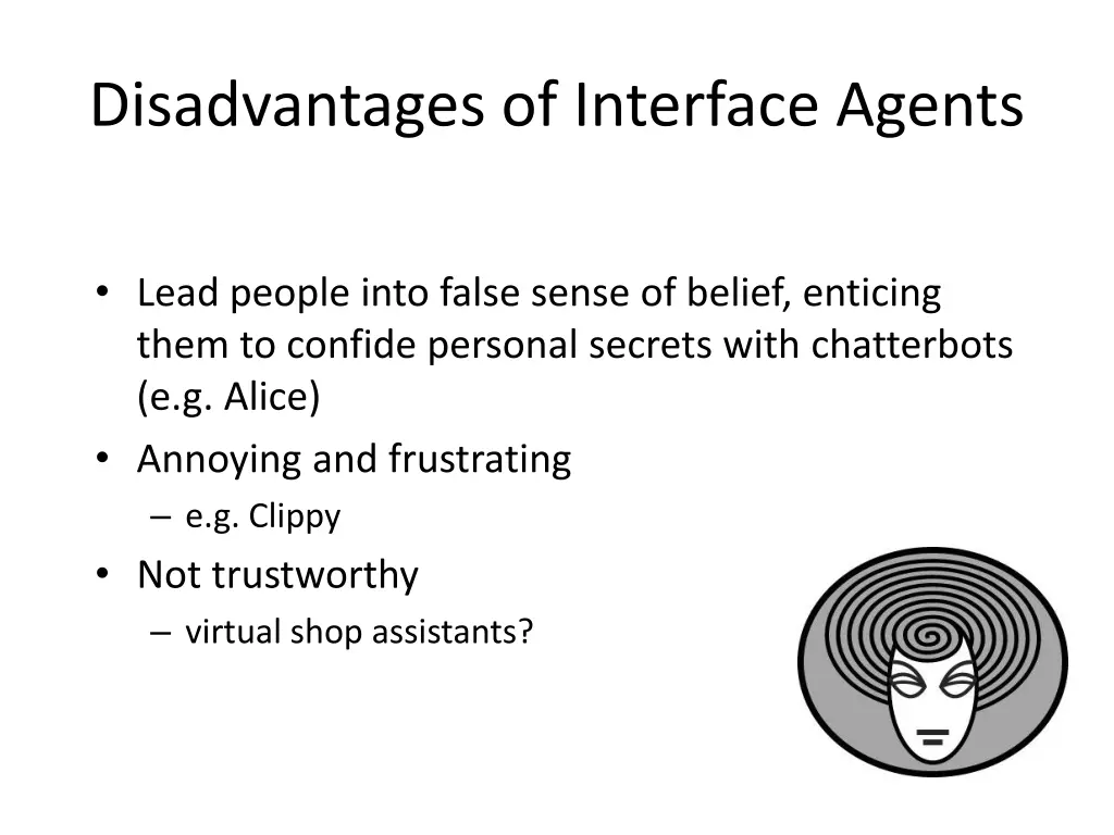 disadvantages of interface agents