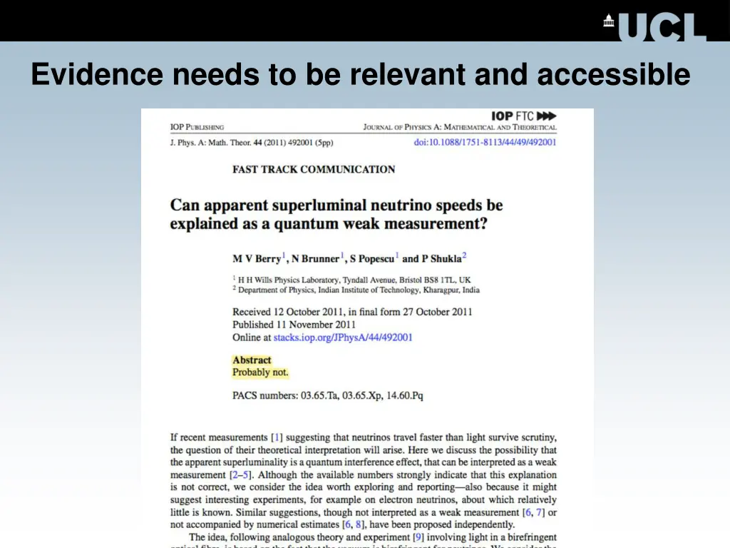 evidence needs to be relevant and accessible