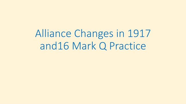 alliance changes in 1917 and16 mark q practice