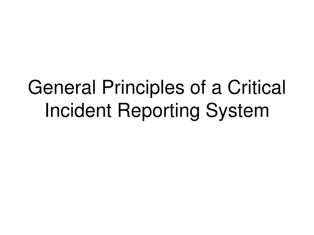 general principles of a critical incident