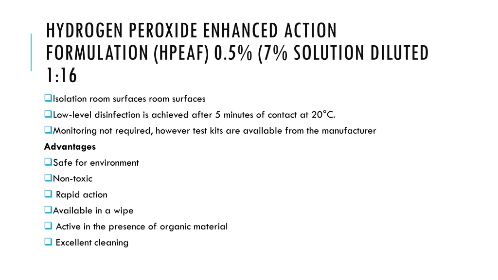 hydrogen peroxide enhanced action formulation