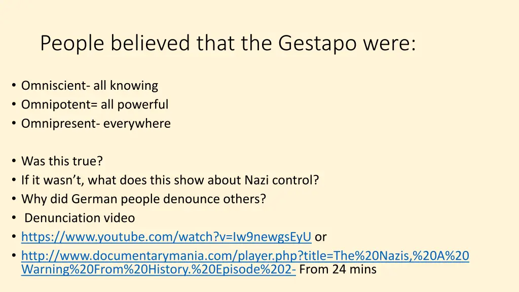 people believed that the gestapo were