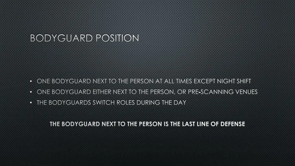 bodyguard position